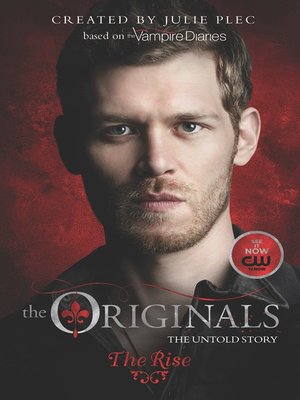 cover image of The Originals: The Rise